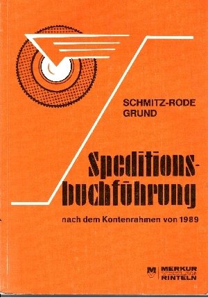 Speditionsbuchführung nach dem Kontenrahmen von 1989 Study Guides