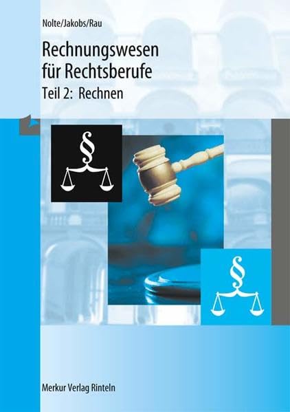 Rechnungswesen für Rechtsberufe 2. Rechnen Business, Finance & Career