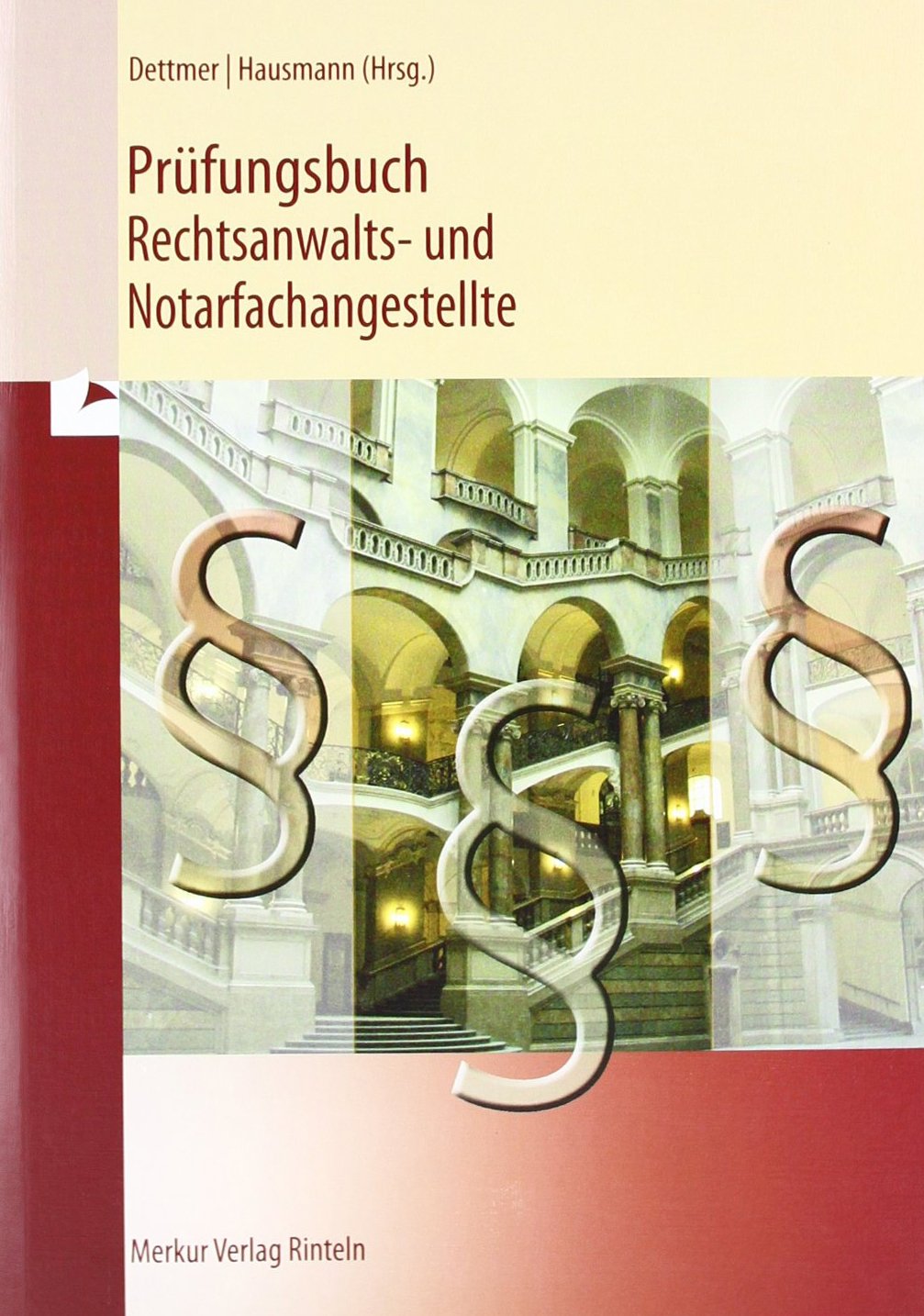 Prüfungsbuch. Rechtsanwalts- und Notarfachangestellte Business, Finance & Career