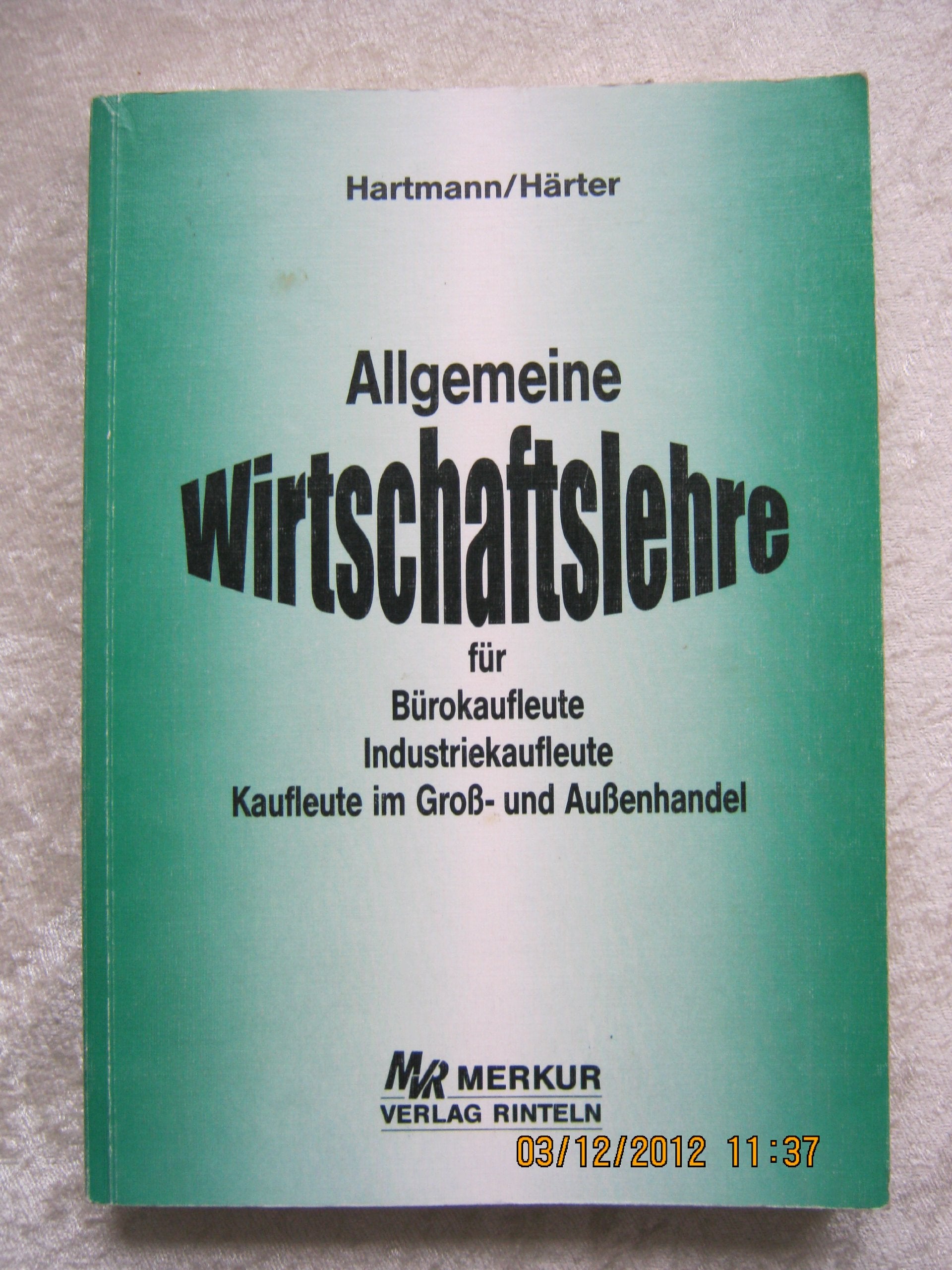 Allgemeine Wirtschaftslehre für Bürokaufleute: Ausgabe für Baden-Württemberg Business, Finance & Career