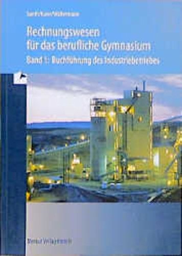 Rechnungswesen für das berufliche Gymnasium: Buchführung des Industriebetriebes Study Guides