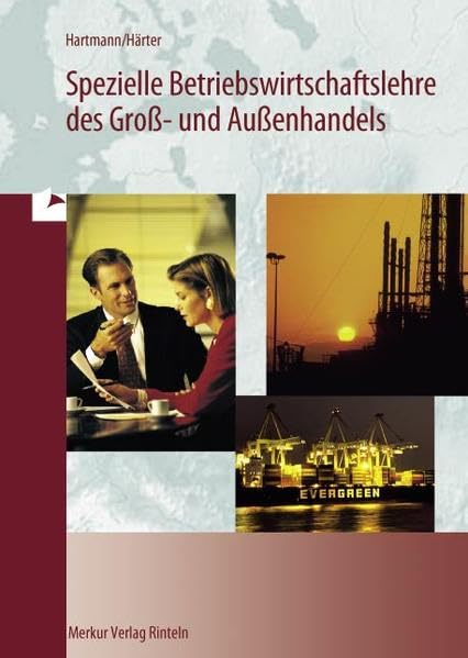 Spezielle Betriebswirtschaftslehre des Großhandels und Außenhandels (mit Schriftverkehr), Lehrbuch Business, Finance & Career