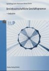 Spezielle Betriebswirtschaftslehre der Industrie (mit Schriftverkehr), Lehrbuch Business, Finance & Career