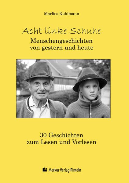 Acht linke Schuhe: Menschengeschichten von gestern und heute - 30 Geschichten zum Lesen und Vorlesen Fiction Books