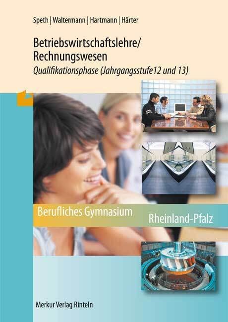 Betriebswirtschaftslehre/Rechnungswesen 2: Qualifikationsphase (Klasse 12 und 13) Study Guides