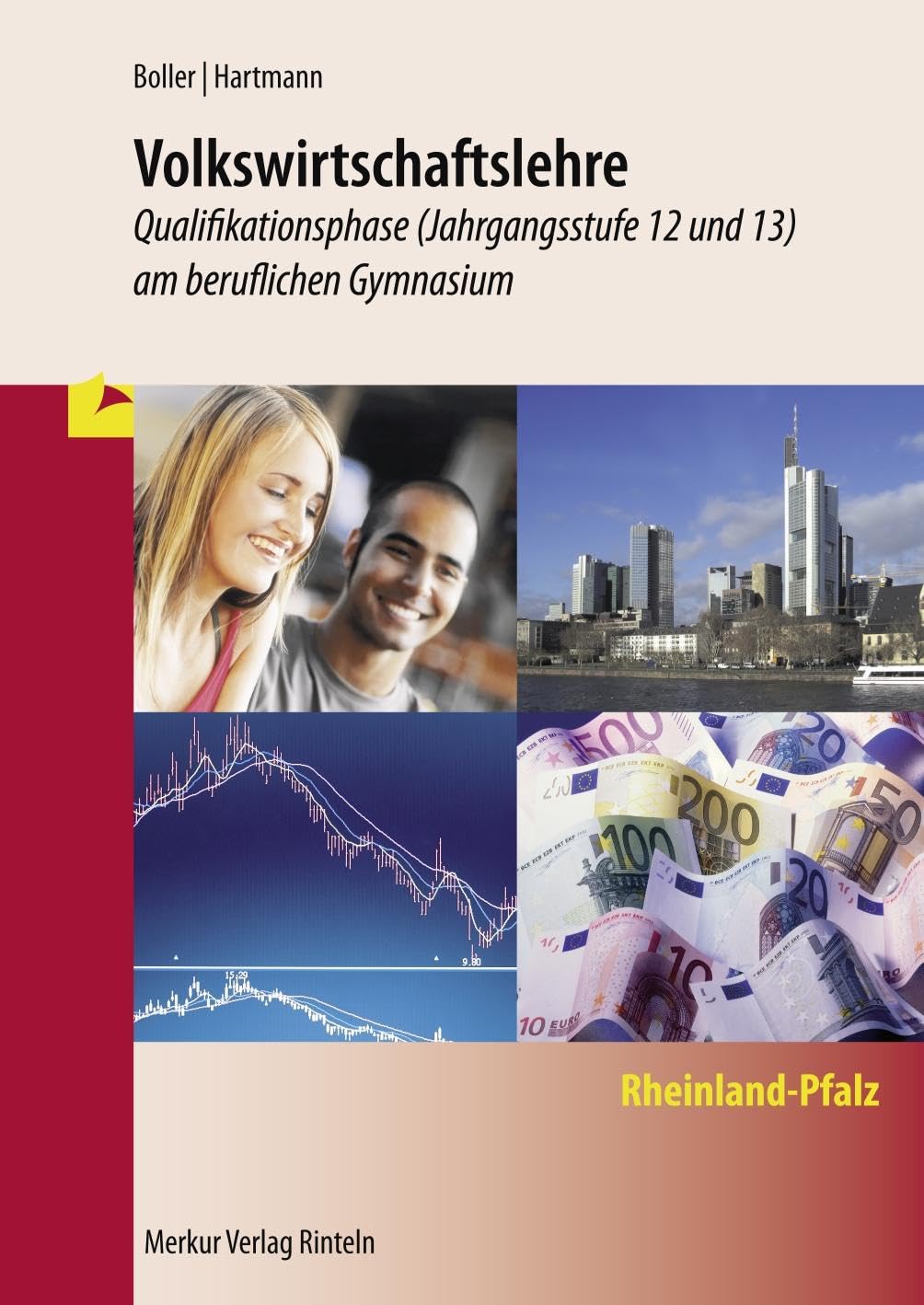 Volkswirtschaftslehre - Qualifikationsphase - Jahrgangsstufe 12 und 13: (Rheinland-Pfalz) Study Guides