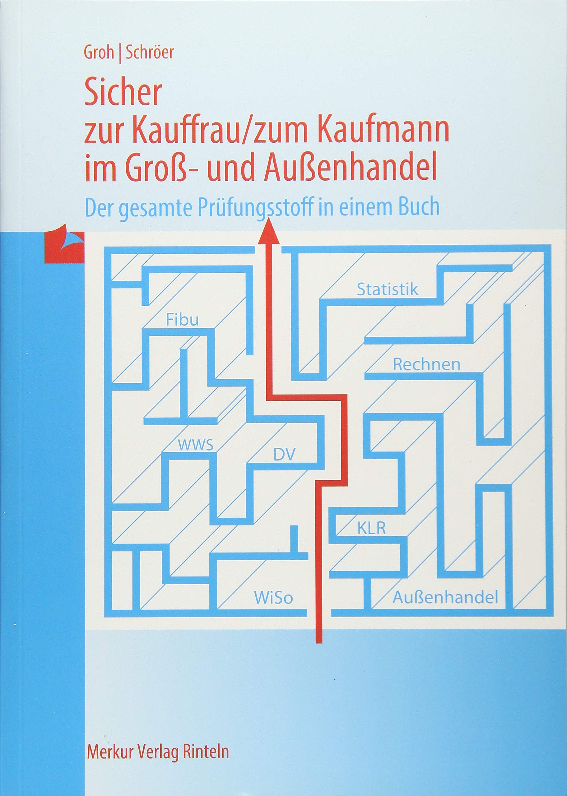 Sicher zur Kauffrau /zum Kaufmann im Gross- und Aussenhandel Business, Finance & Career