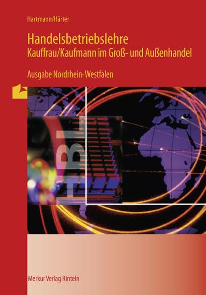 Handelsbetriebslehre Kauffrau /Kaufmann im Gross- und Aussenhandel - Ausgabe NRW Business, Finance & Career