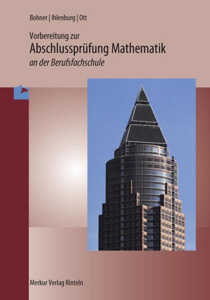 Prüfungstraining Mathematik an der Berufsfachschule. Baden-Württemberg: Lehrplanbezug Study Guides