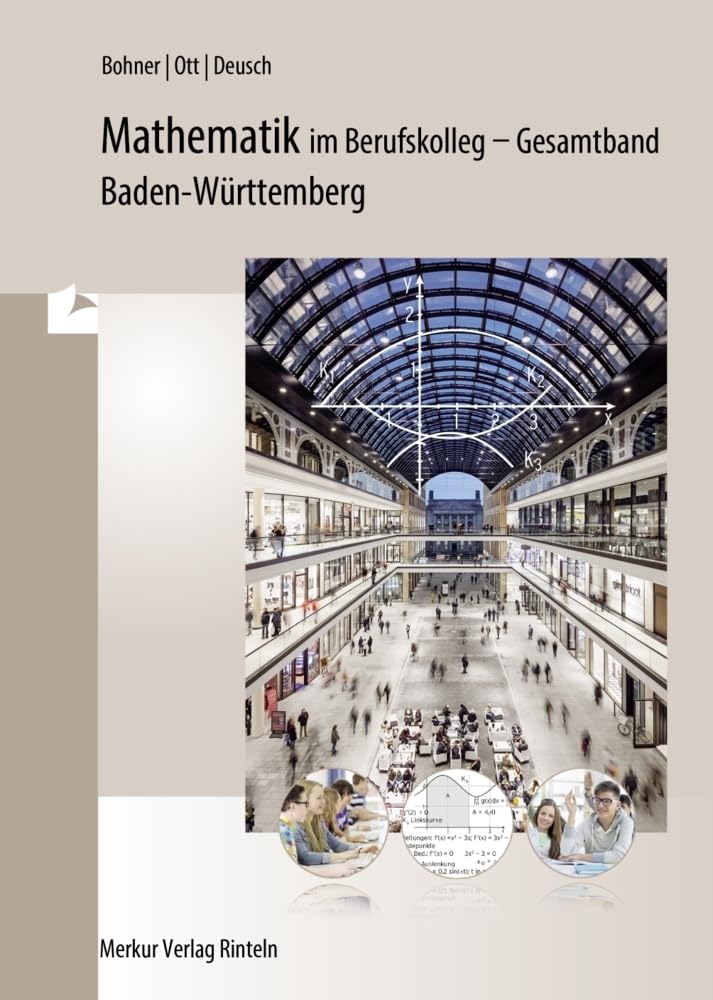 Mathematik im Berufskolleg - Gesamtband. Baden-Württemberg Business, Finance & Career
