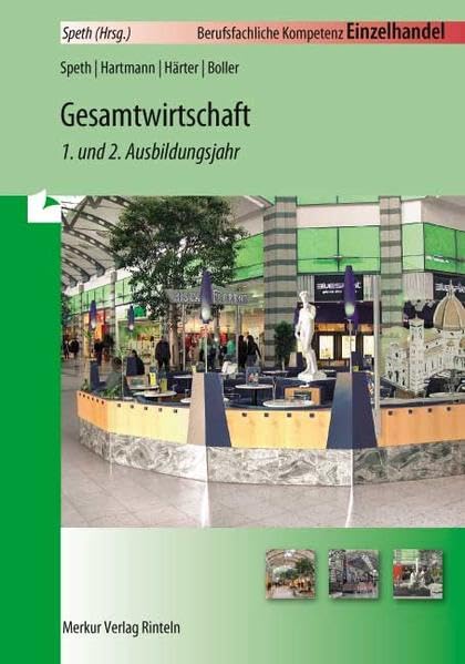 Gesamtwirtschaft - 1. und 2. Ausbildungsjahr: Berufsfachliche Kompetenz Einzelhandel Business, Finance & Career