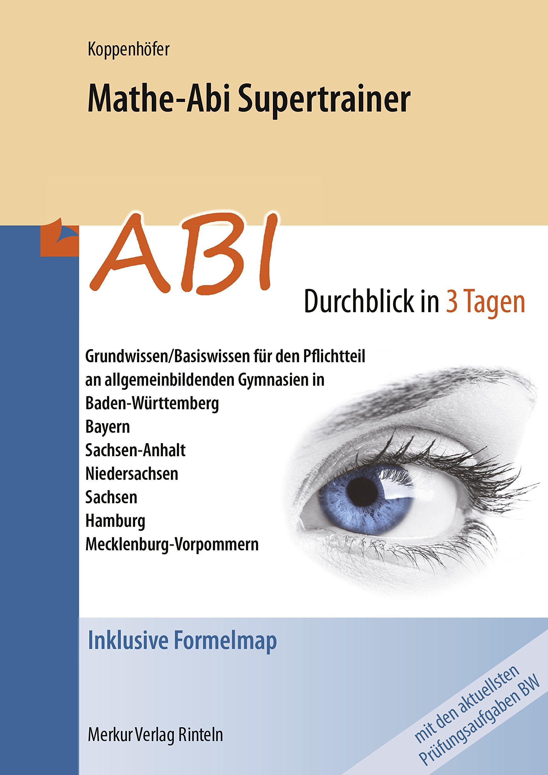 Mathe-Abi Supertrainer - Durchblick in 3 Tagen: inklusive Formelmap Study Guides