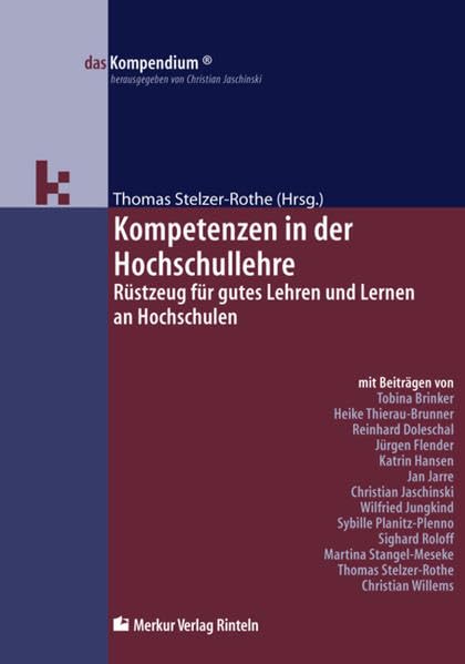 Kompetenzen in der Hochschullehre. Rüstzeug für gutes Lehren und Lernen an Hochschulen Education & Training