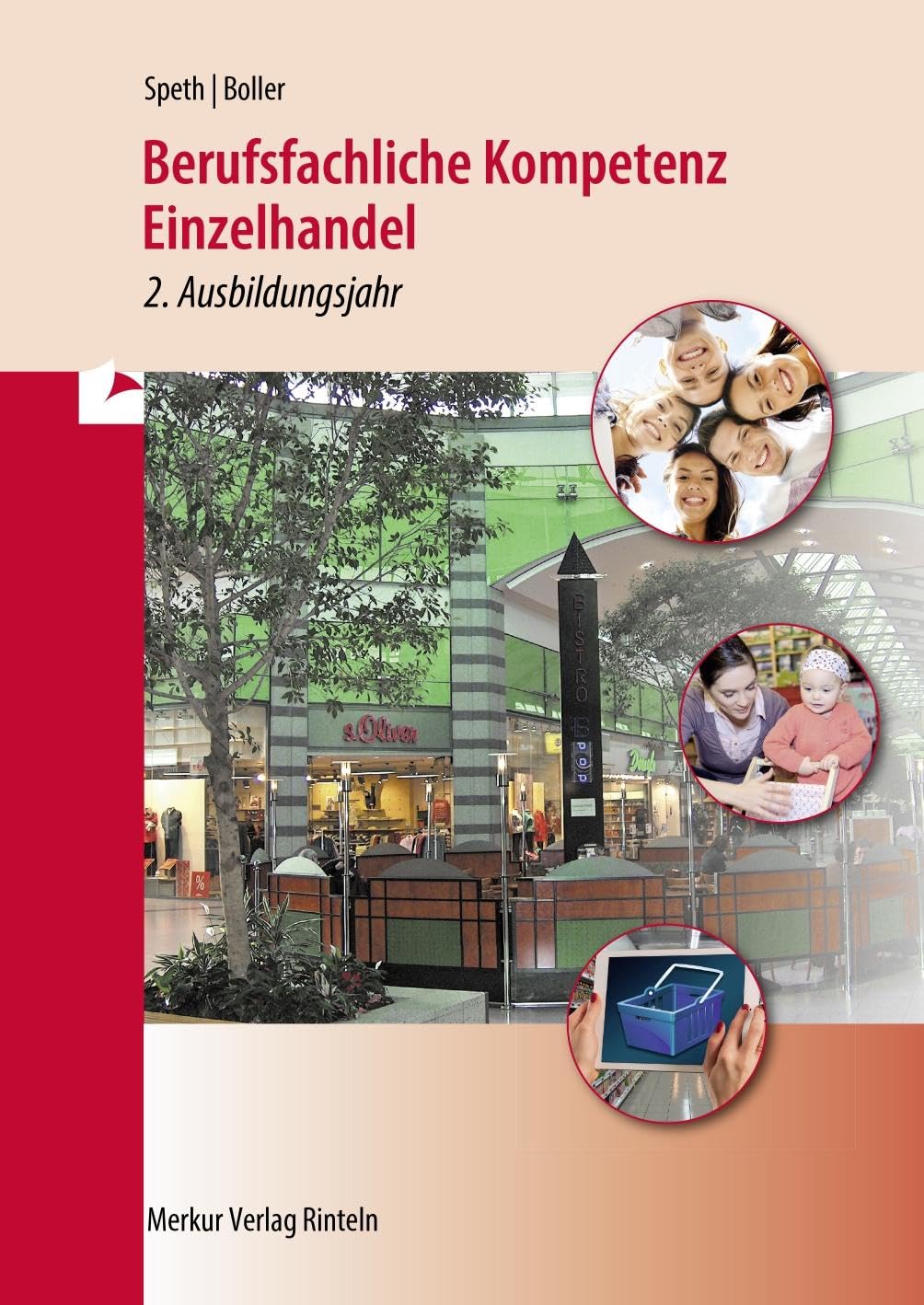 Berufsfachliche Kompetenz Einzelhandel. Baden-Württemberg - 2. Ausbildungsjahr Study Guides