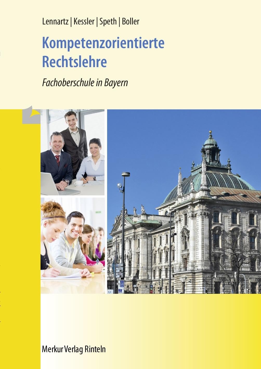 Kompetenzorientierte Rechtslehre. Fachoberschule in Bayern Business, Finance & Career