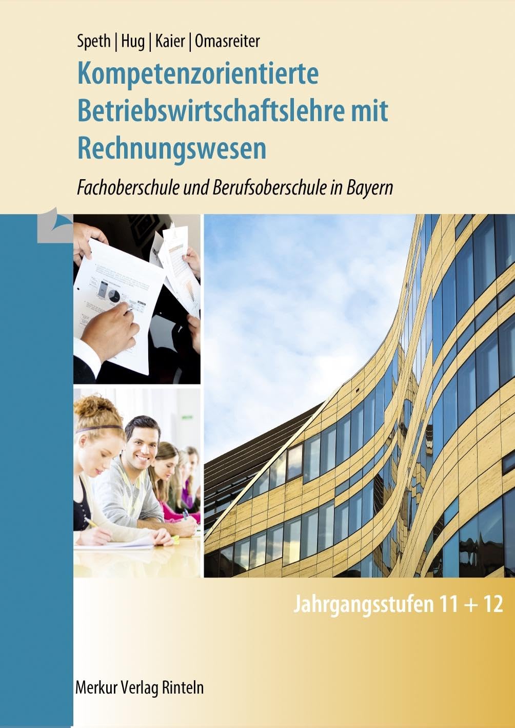 Kompetenzorientierte Betriebswirtschaftslehre mit Rechnungswesen. Bayern Business, Finance & Career