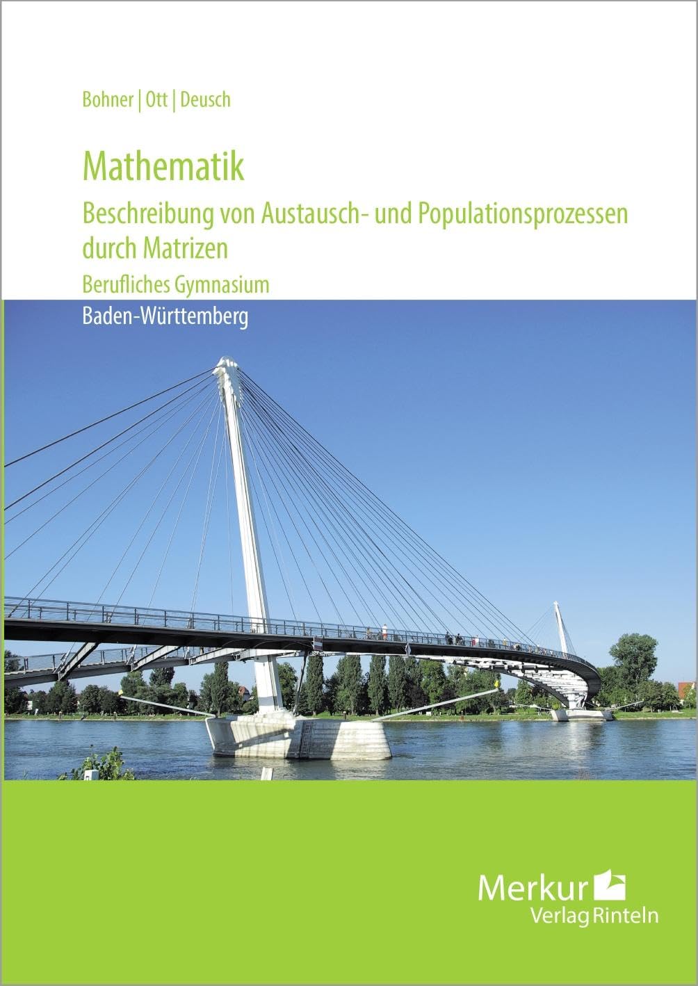 Mathematik - Beschreibung von Austausch- und Populationsprozessen durch Matrizen. Baden-Württemberg book