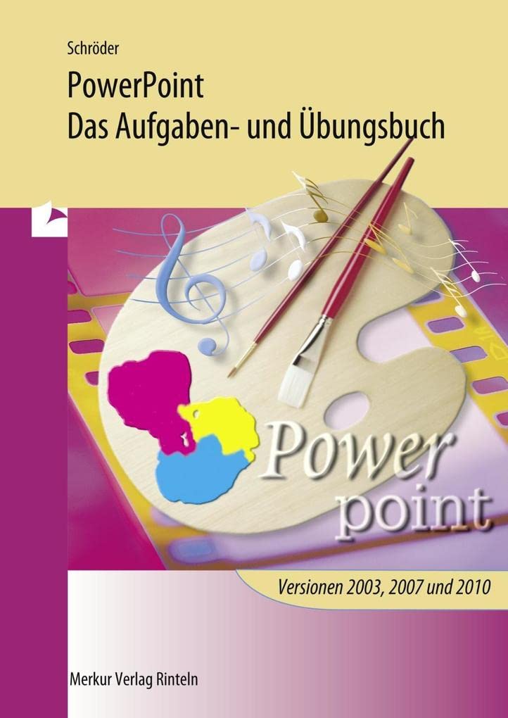 PowerPoint - Das Aufgaben- und Übungsbuch Business, Finance & Career