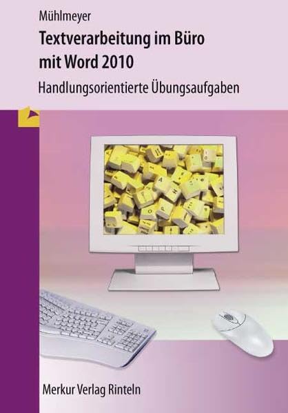Textverarbeitung im Büro mit WORD 2010 Business, Finance & Career