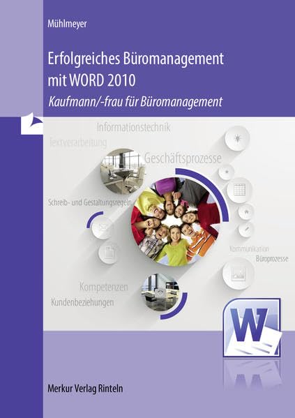 Erfolgreiches Büromanagement mit WORD 2010 Study Guides