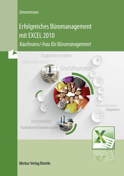 Erfolgreiches Büromanagement mit EXCEL 2010 Study Guides
