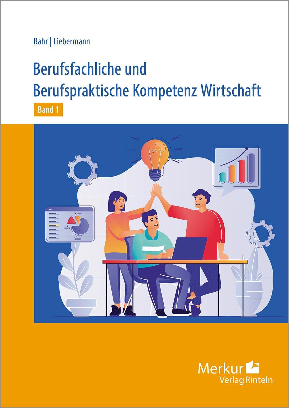 Berufsfachliche und Berufspraktische Kompetenz Wirtschaft Band 1 Study Guides