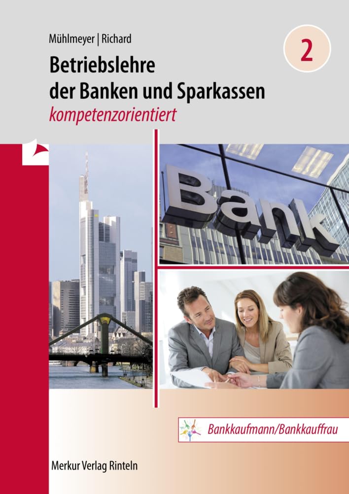 Betriebslehre der Banken und Sparkassen -: kompetenzorientiert - Band 2 Study Guides
