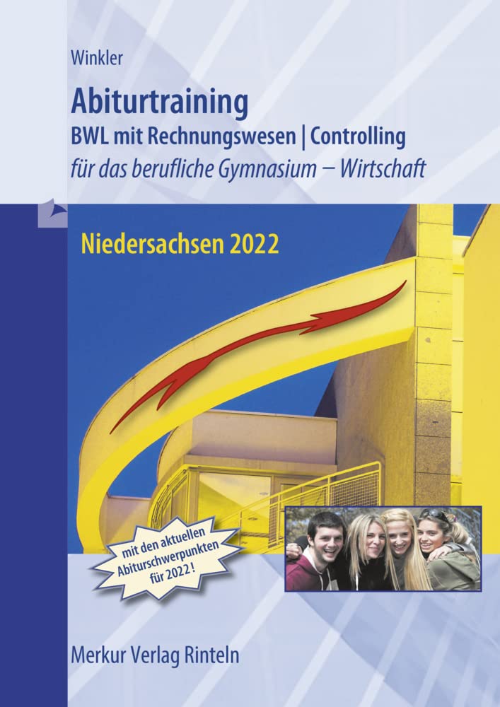 Abiturtrainig: - BWL mit Rechnungswesen - Controlling - für das berufliche Gymnasium - Wirtschaft Business, Finance & Career