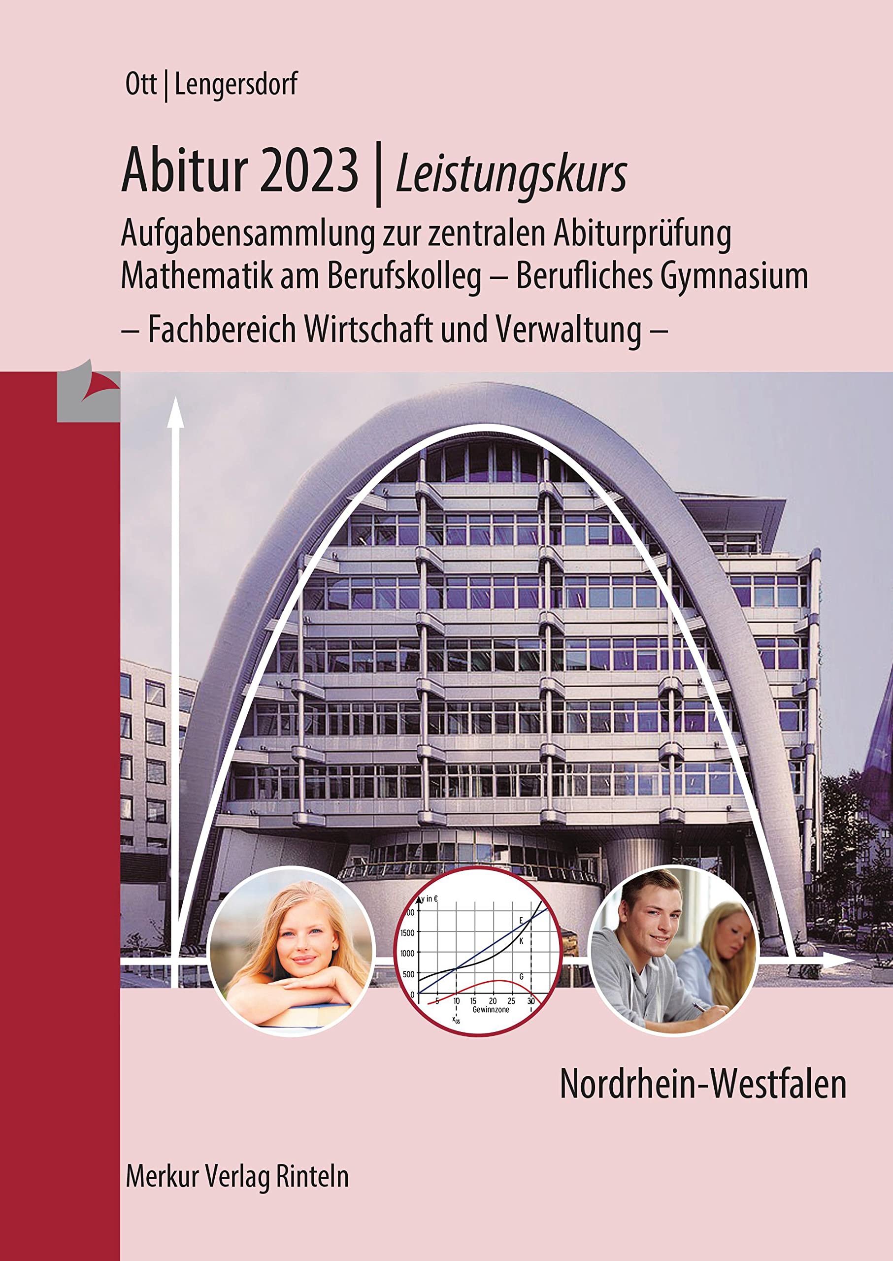 Abitur 2023 - Leistungskurs - Aufgabensammlung zur zentralen Abiturprüfung Study Guides