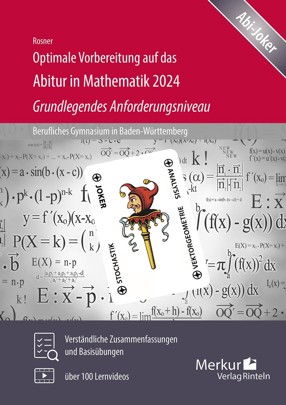 Optimale Vorbereitung auf das Abitur in Mathematik 2024 - Grundlegendes Anforderungsniveau Study Guides
