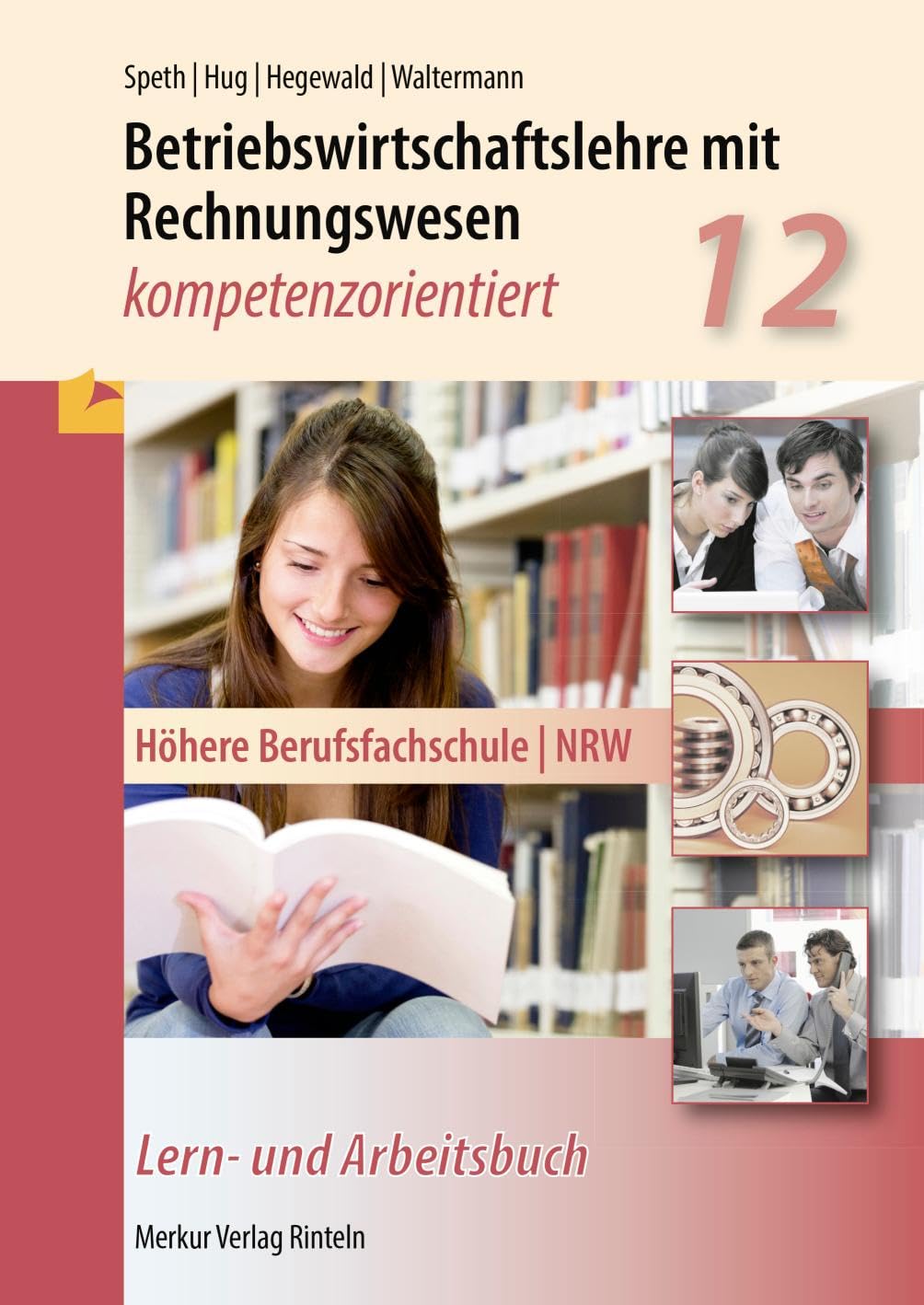 Betriebswirtschaftslehre mit Rechnungswesen - kompetenzorientiert. Nordrhein-Westfalen Business, Finance & Career