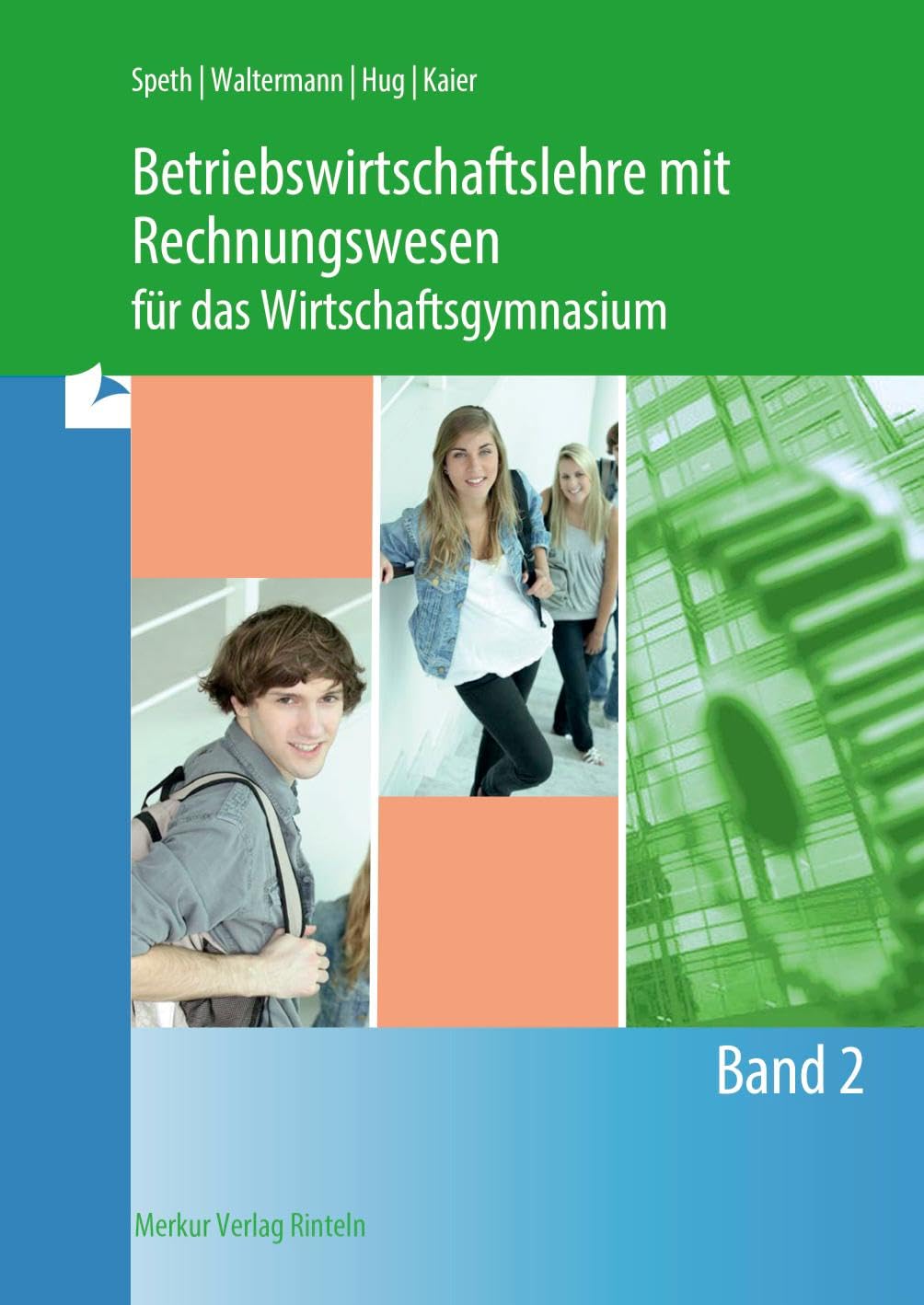 Betriebswirtschaftslehre mit Rechnungswesen für das Wirtschaftsgymnasium - Band 2 Study Guides