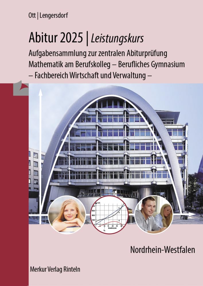 Abitur 2025 - Leistungskurs - Aufgabensammlung zur zentralen Abiturprüfung Study Guides