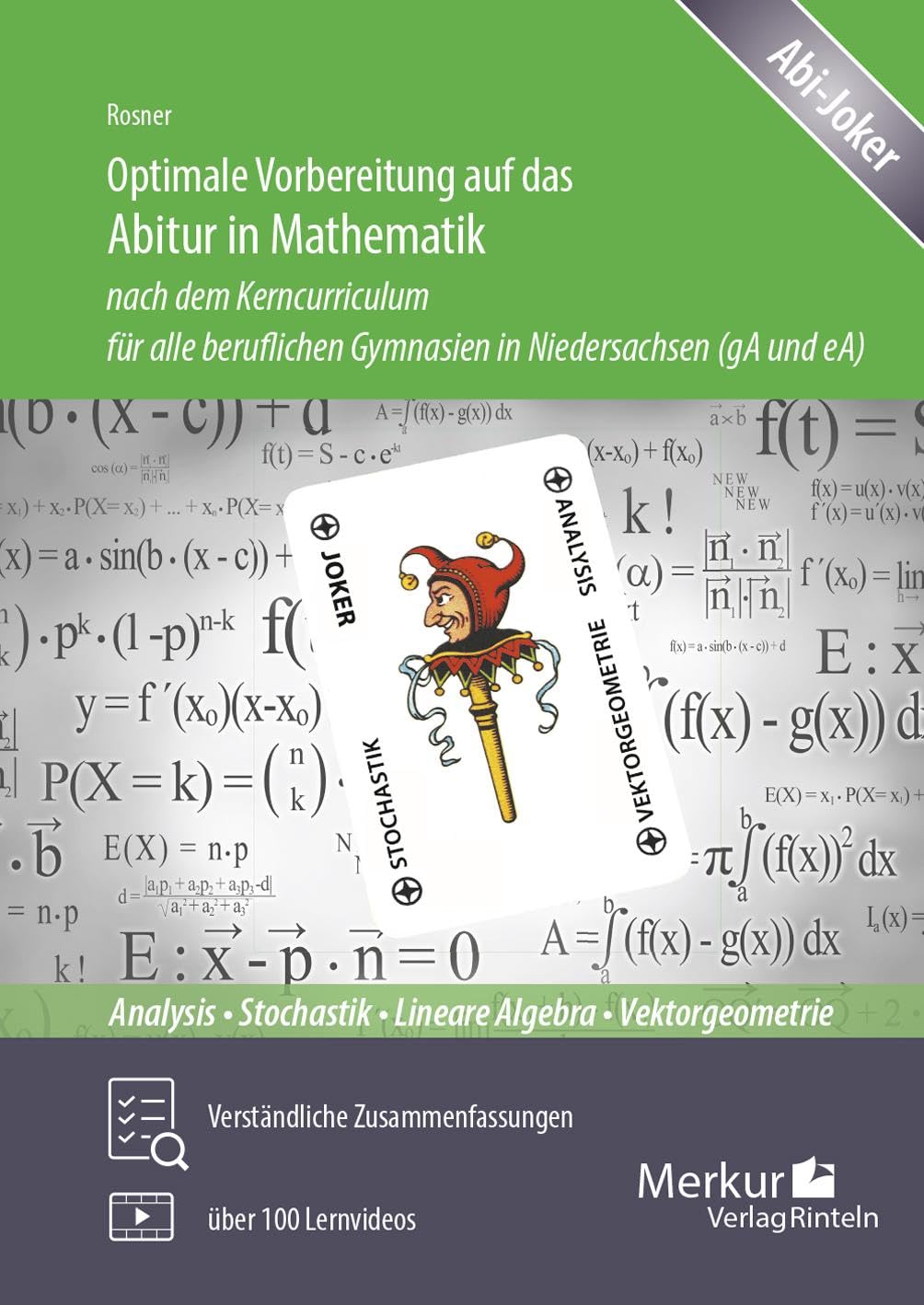 Optimale Vorbereitung auf das Abitur in Mathematik nach dem Kerncurriculum: für alle beruflichen Gymnasien in Niedersachsen (gA und eA): Verständliche ... Gymnasien in Niedersachsen (gA und eA) Business, Finance & Career