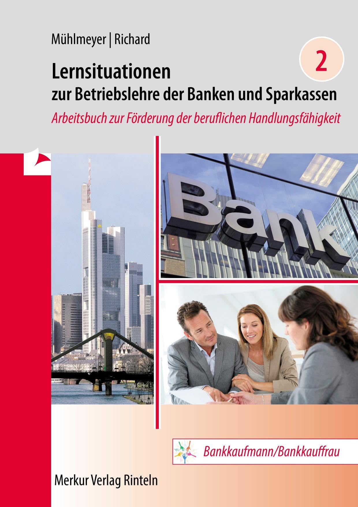 Lernsituationen zur Betriebslehre der Banken und Sparkassen Band 2 Business, Finance & Career