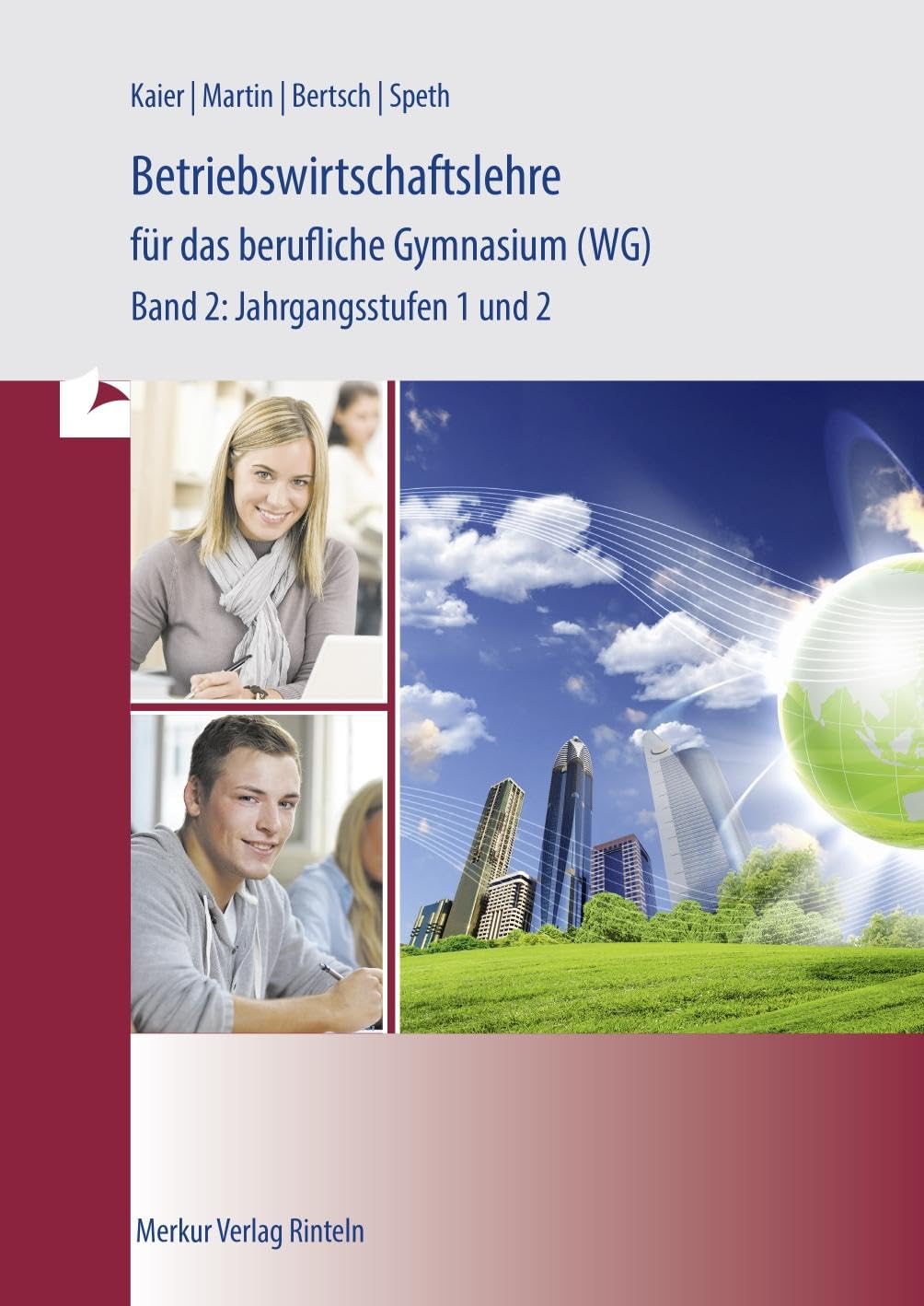 Betriebswirtschaftlehre für das berufliche Gymnasium (WG) Band 2. Baden-Württemberg Business, Finance & Career
