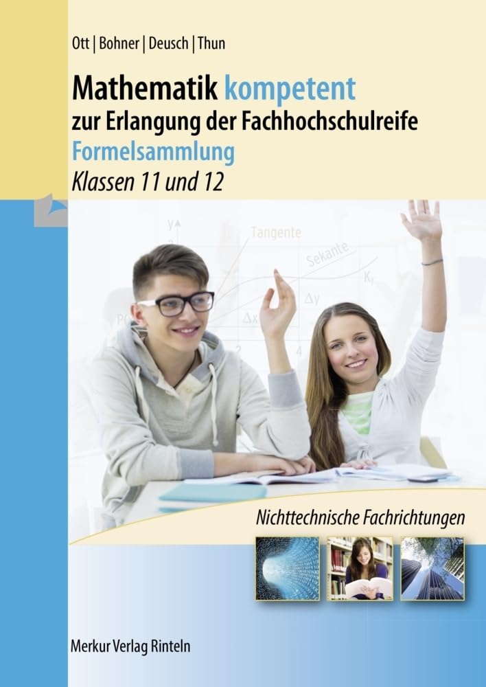 Mathematik kompetent zur Erlangung der Fachhochschulreife - Formelsammlung: Klassen 11 und 12 Study Guides