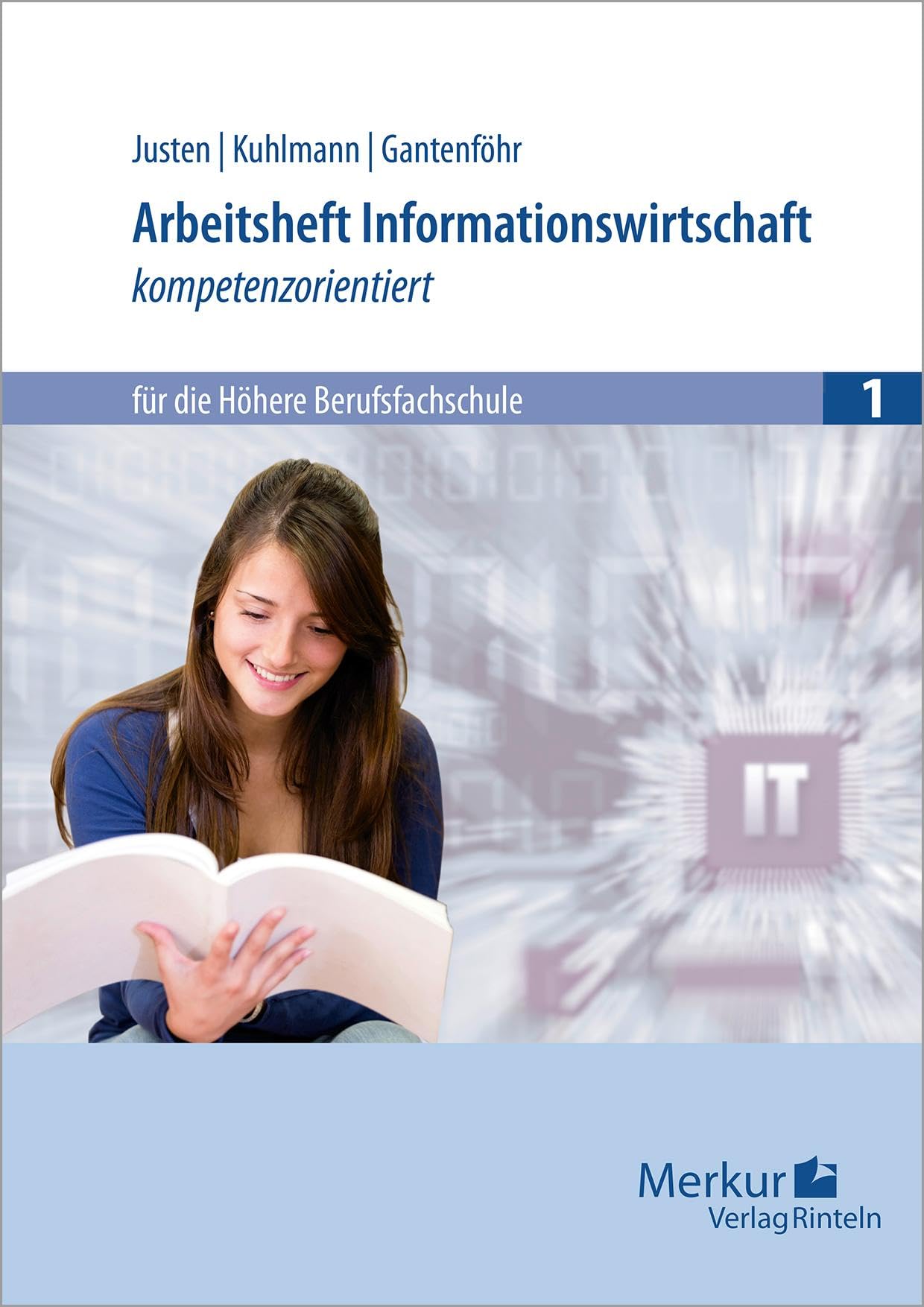 Arbeitsheft Informationswirtschaft - kompetenzorientiert: für die Höhere Berufsfachschule 1 Business, Finance & Career