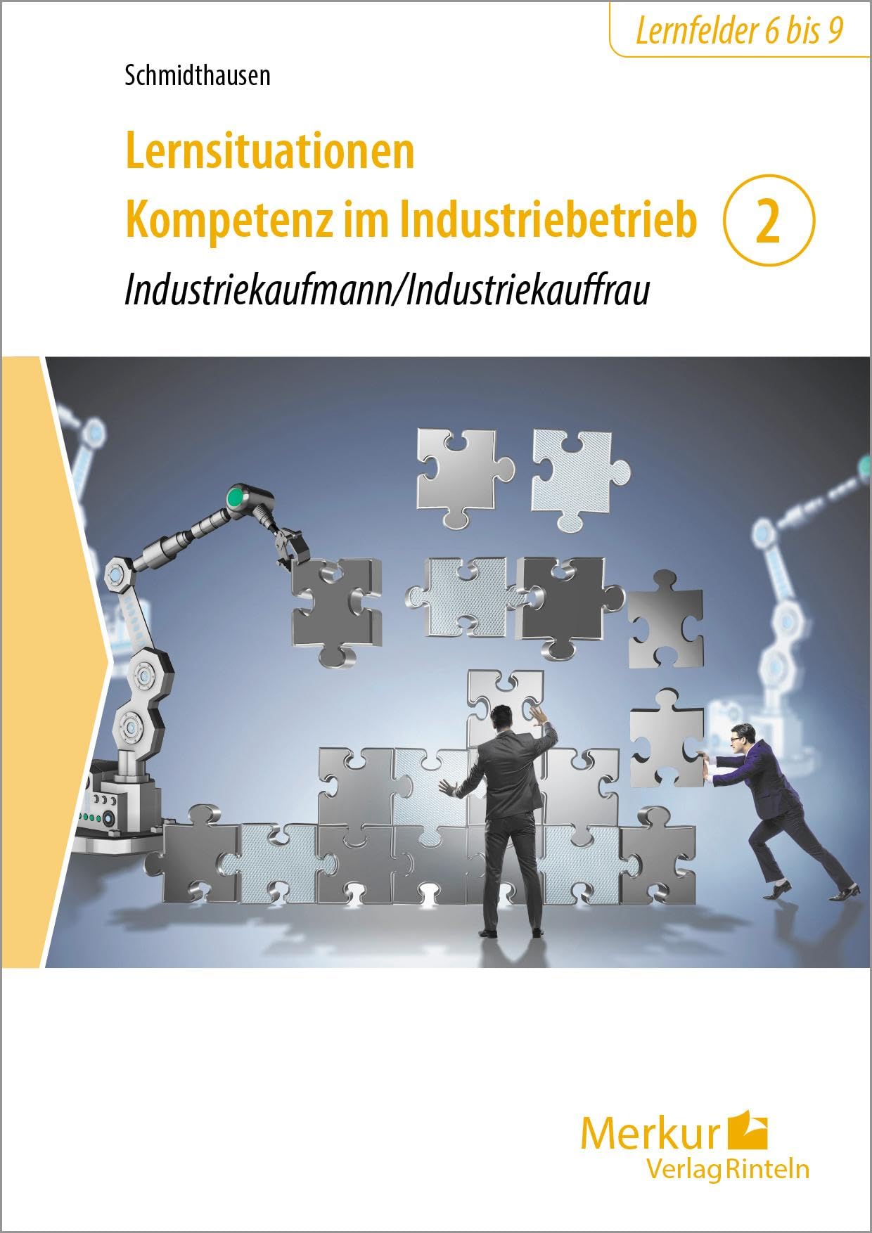 Lernsituationen Kompetenz im Industriebetrieb - Band 2 Business, Finance & Career