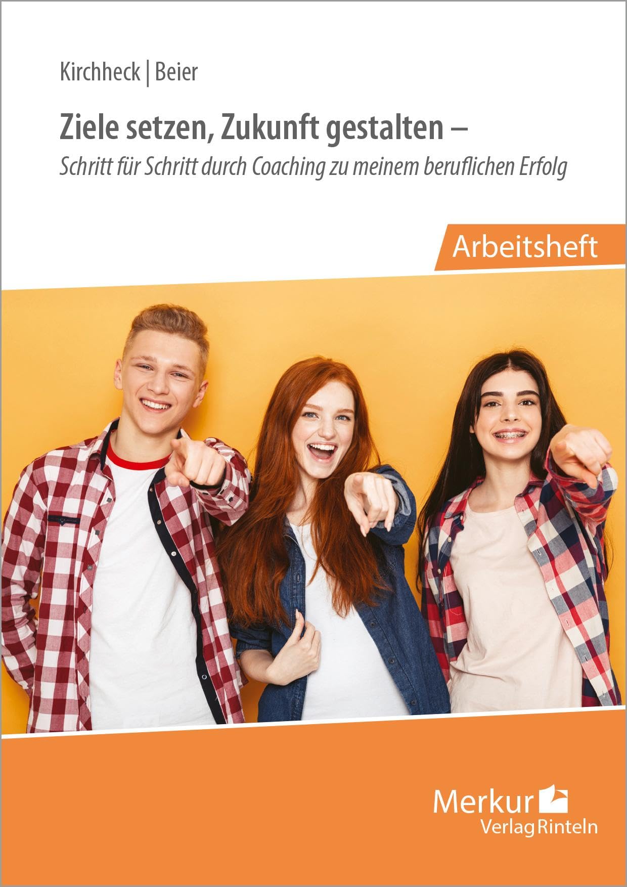 Ziele setzen, Zukunft gestalten - Arbeitsheft. Niedersachsen Business, Finance & Career