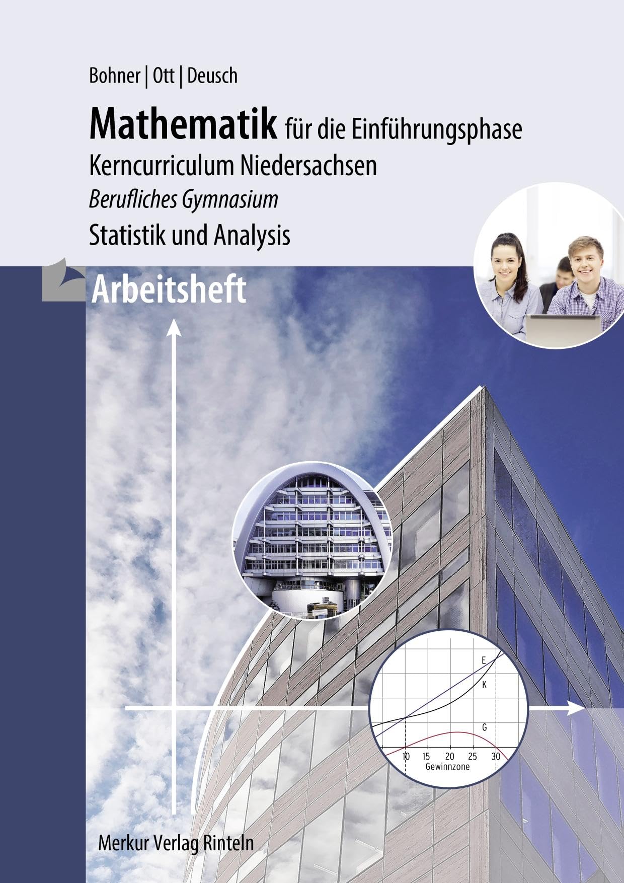 Arbeitsheft - Mathematik für das berufliche Gymnasium - Einführungsphase Business, Finance & Career