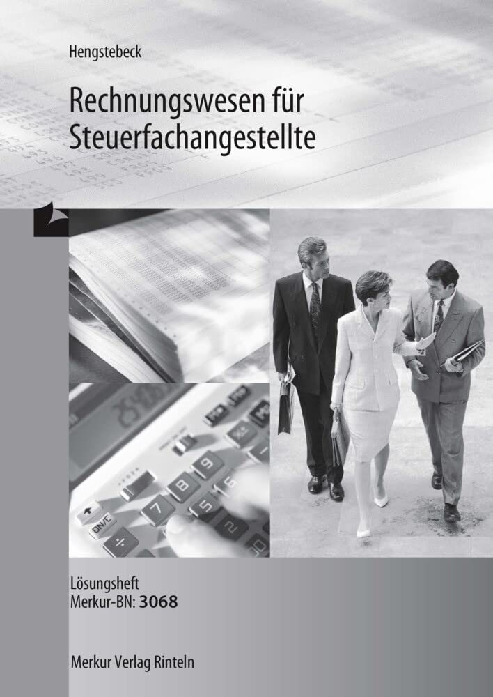 Rechnungswesen für Steuerfachangestellte: - Lösungen Business, Finance & Career