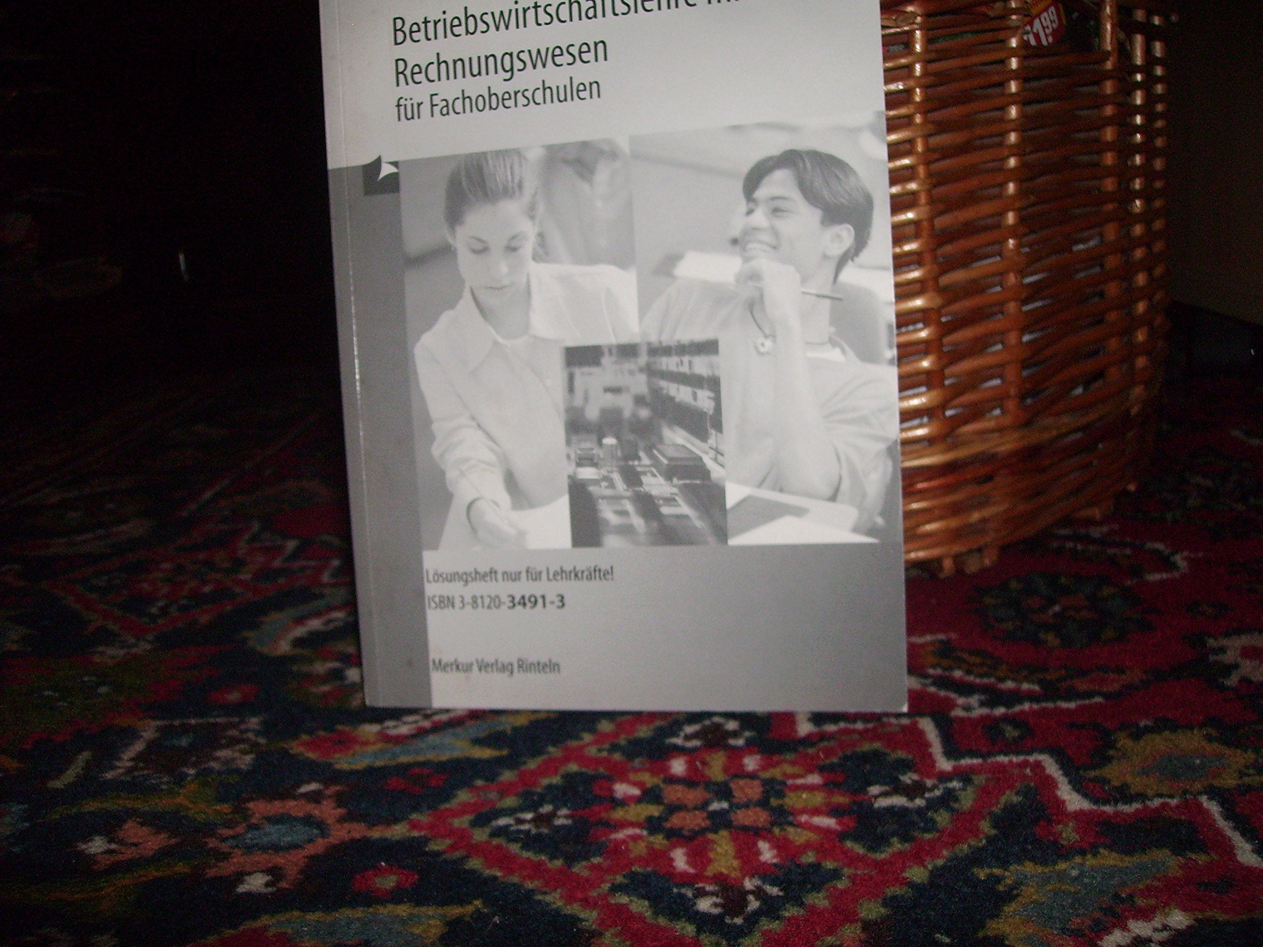 Betriebswirtschaftslehre mit Rechnungswesen für Fachoberschulen (Arbeitsdiskette zum Lösungsheft) Books