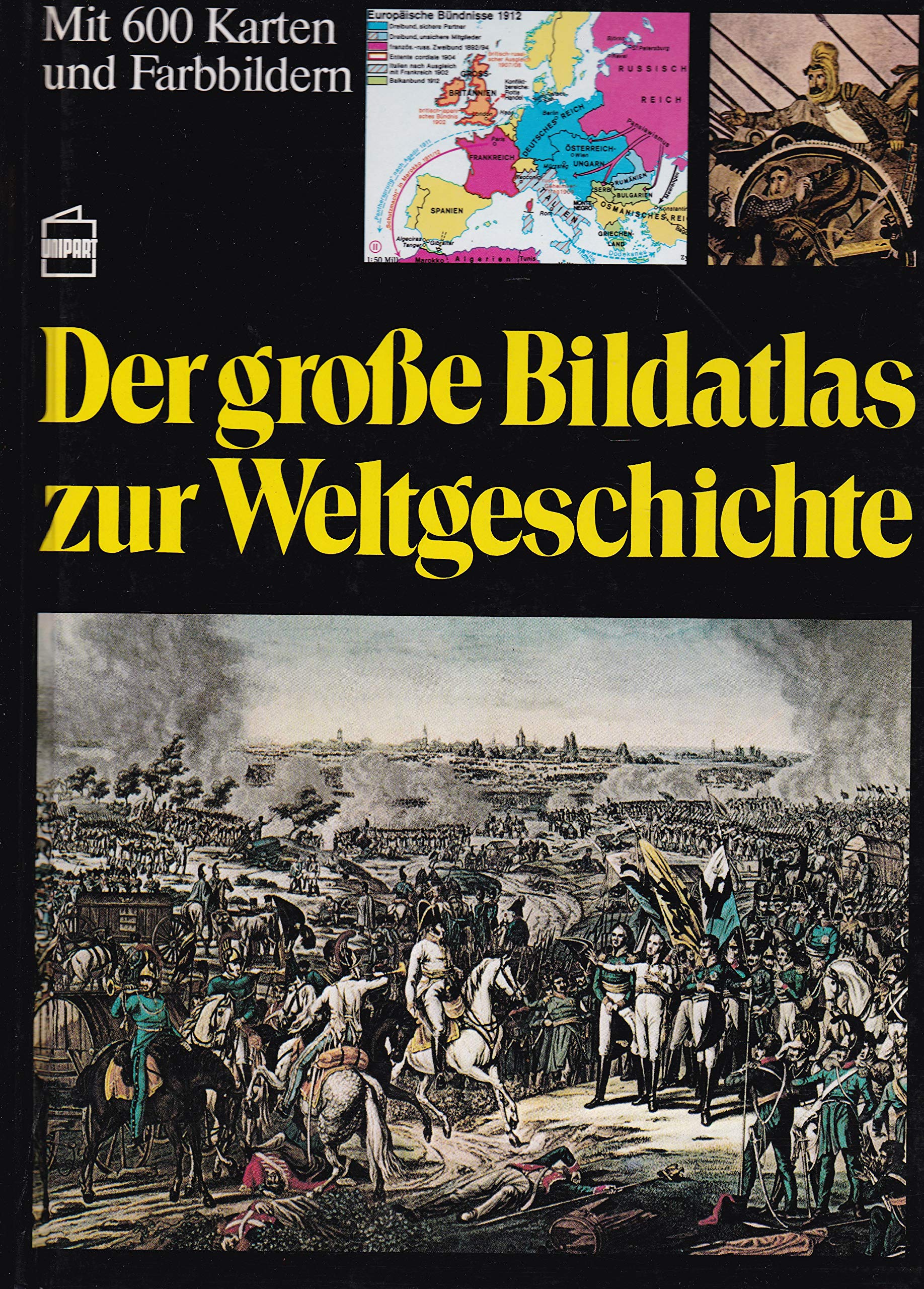 Der große Bildatlas zur Weltgeschichte Politics & History