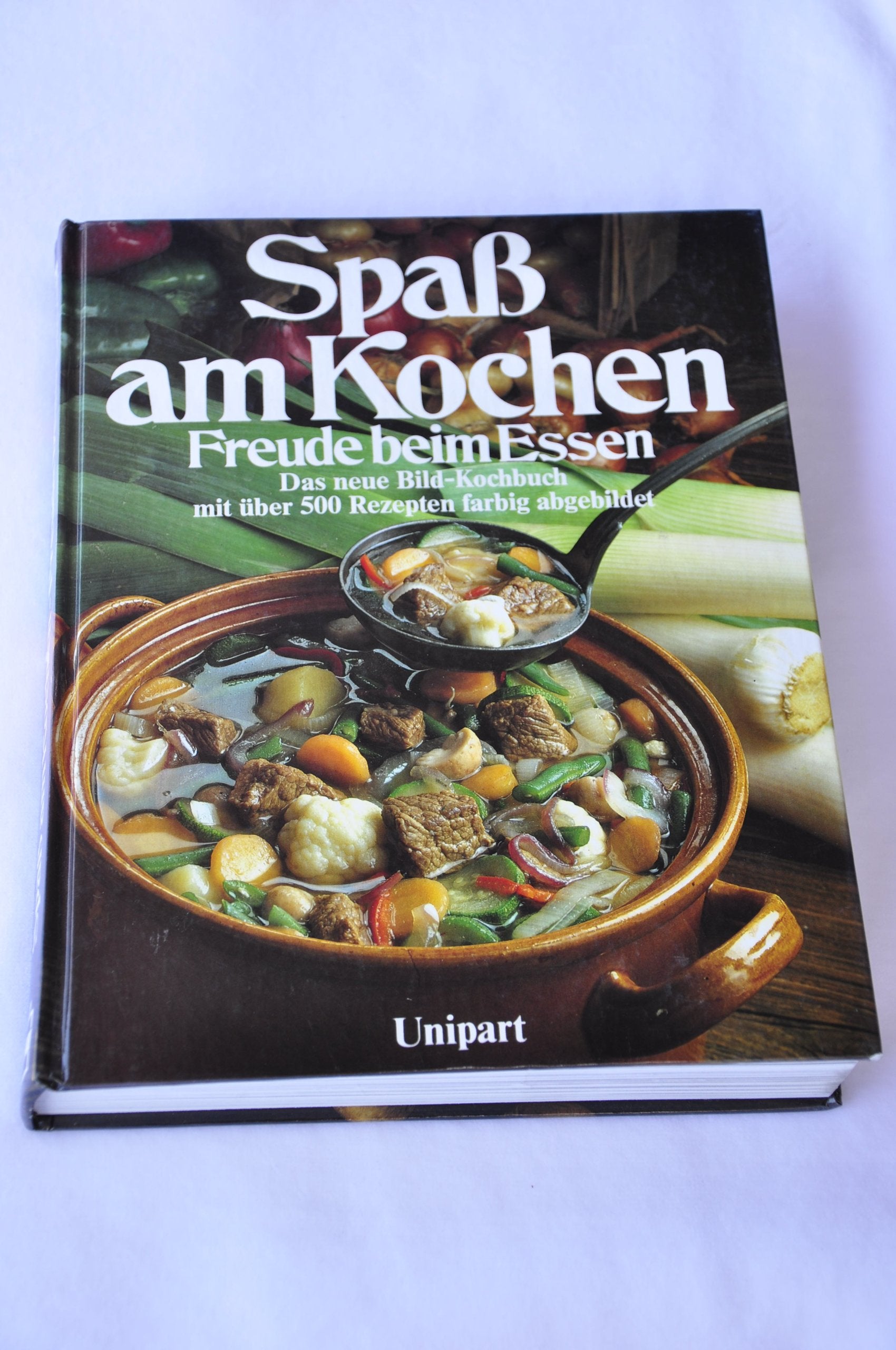 Spaß am Kochen. Freude beim Essen. Sonderausgabe Cooking & Enjoying