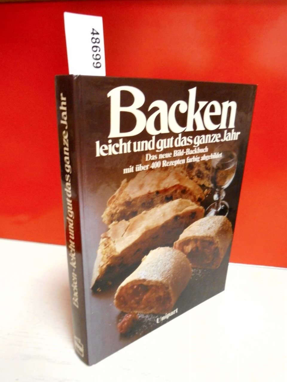 Backen leicht und gut das ganze Jahr Cooking & Enjoying