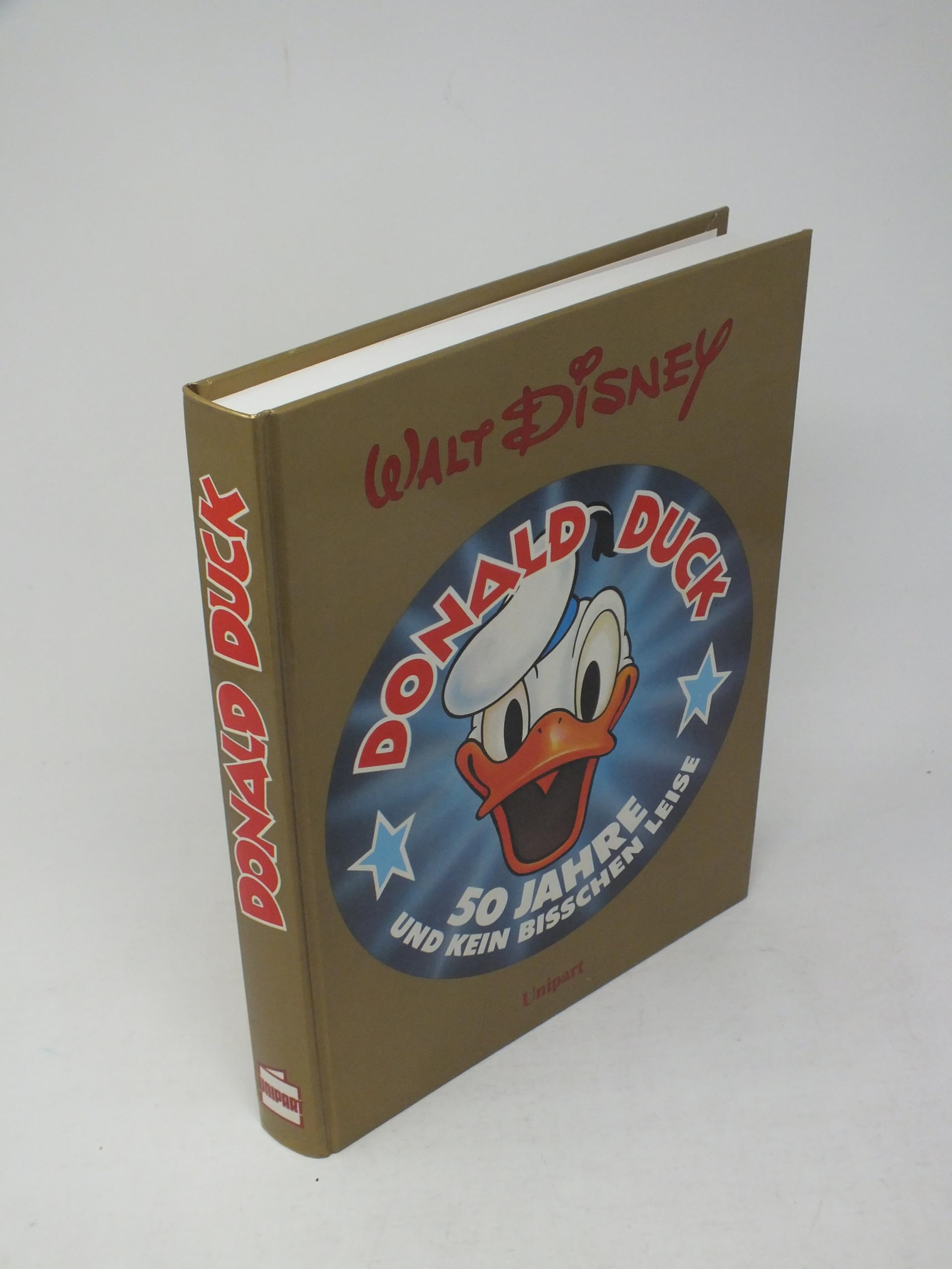 Donald Duck. Fünfzig Jahre und kein biÃŸchen leise book