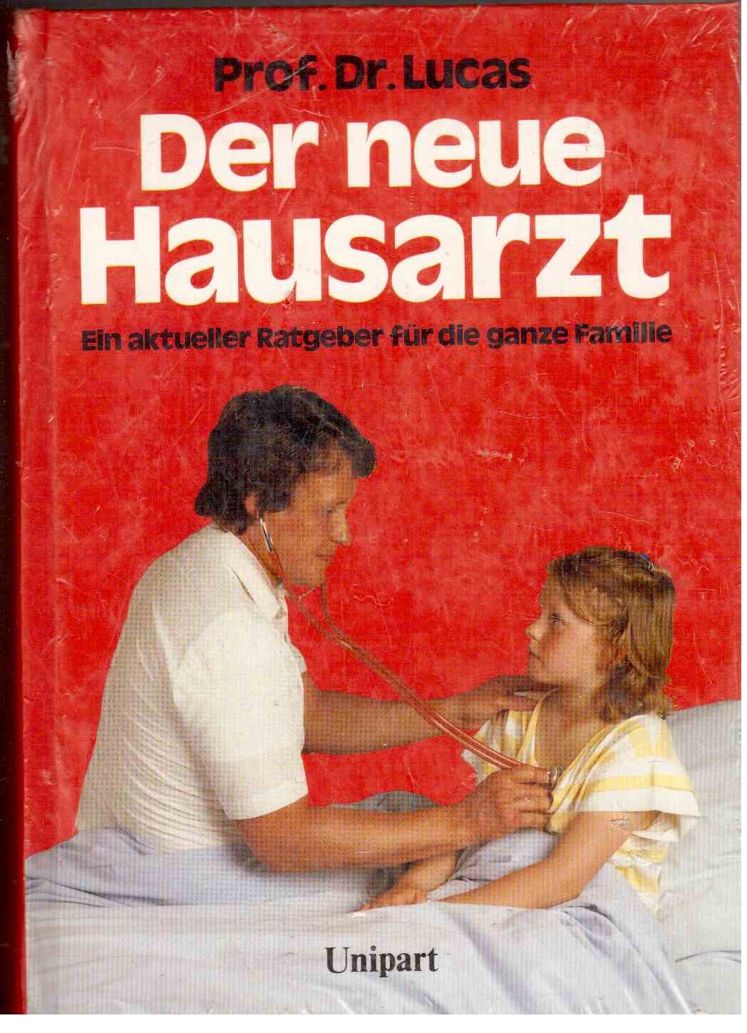 Der neue Hausarzt. Ein aktueller Ratgeber für die ganze Familie Books