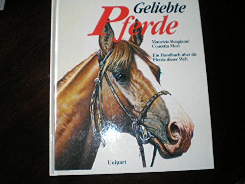 Product Image: Geliebte Pferde. Ein Handbuch in Farbe
