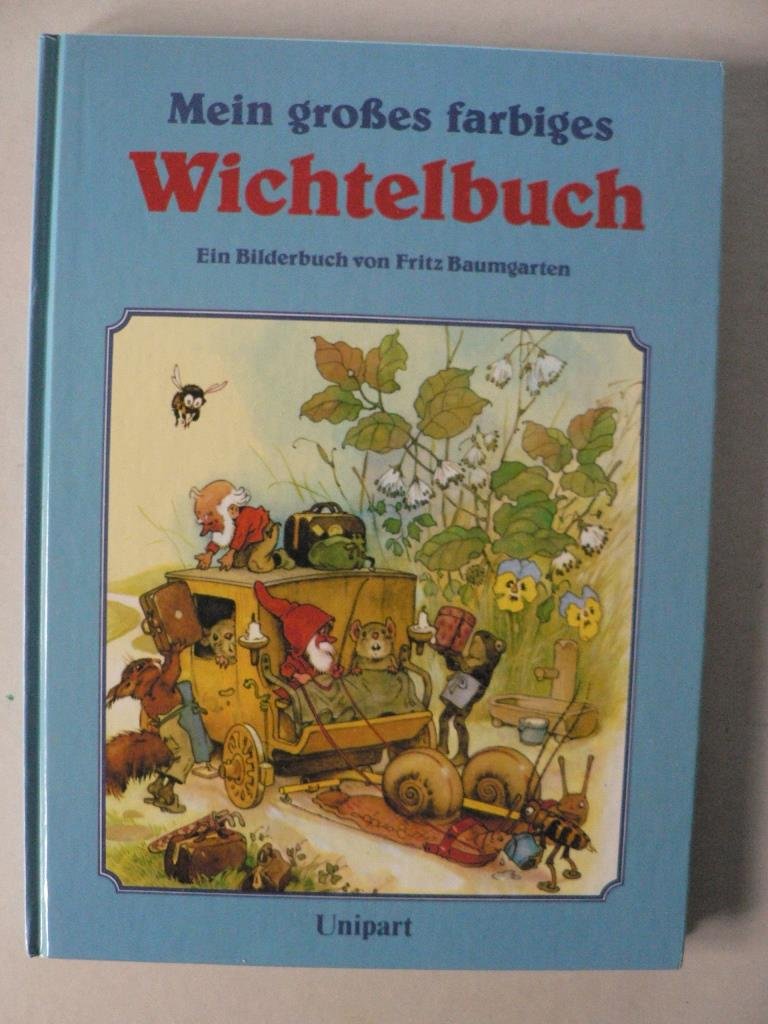Mein großes farbiges Wichtelbuch. Thomas bei den Zwergen und andere Geschichten Books